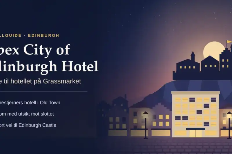 Apex City of Edinburgh Hotel – guide til hotellet på Grassmarket