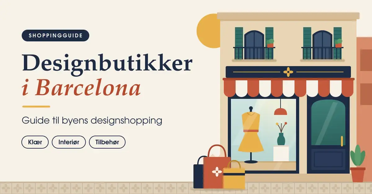 Illustrasjon av en designbutikk i Barcelona med stripet markise, utstillingsvindu med kjole og interiørdetaljer, handleposer og blomsterfliser, ved siden av teksten «Designbutikker i Barcelona – Guide til byens designshopping».