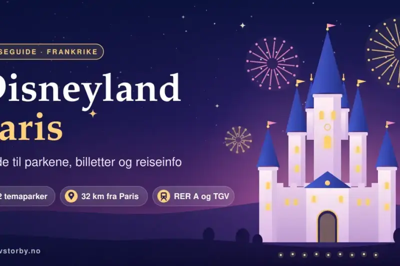 Disneyland Paris – guide til parkene, billetter og reiseinfo