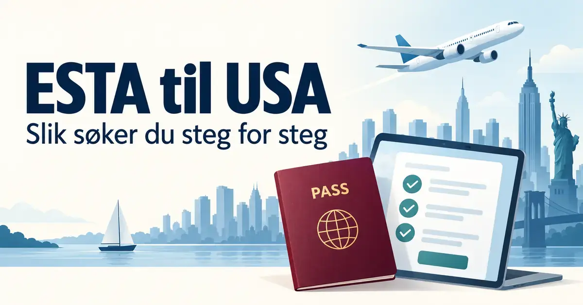 Illustrasjon av et pass, et digitalt søknadsskjema og et fly foran New Yorks silhuett, med teksten «ESTA til USA – Slik søker du steg for steg».