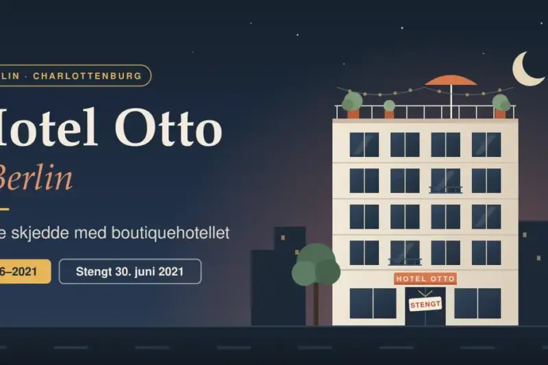 Hotel Otto i Berlin – dette skjedde med boutiquehotellet
