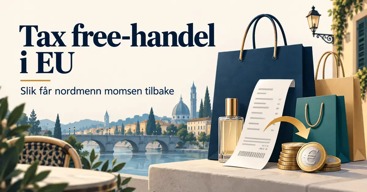 Illustrasjon av handleposer, en kvittering og euromynter foran en europeisk by, med teksten «Tax free-handel i EU – Slik får nordmenn momsen tilbake».
