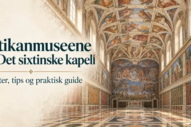 Illustrasjon av det utsmykkede interiøret i Det sixtinske kapell med teksten «Vatikanmuseene og Det sixtinske kapell – Billetter, tips og praktisk guide».