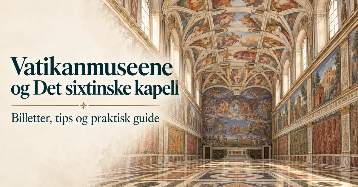 Illustrasjon av det utsmykkede interiøret i Det sixtinske kapell med teksten «Vatikanmuseene og Det sixtinske kapell – Billetter, tips og praktisk guide».